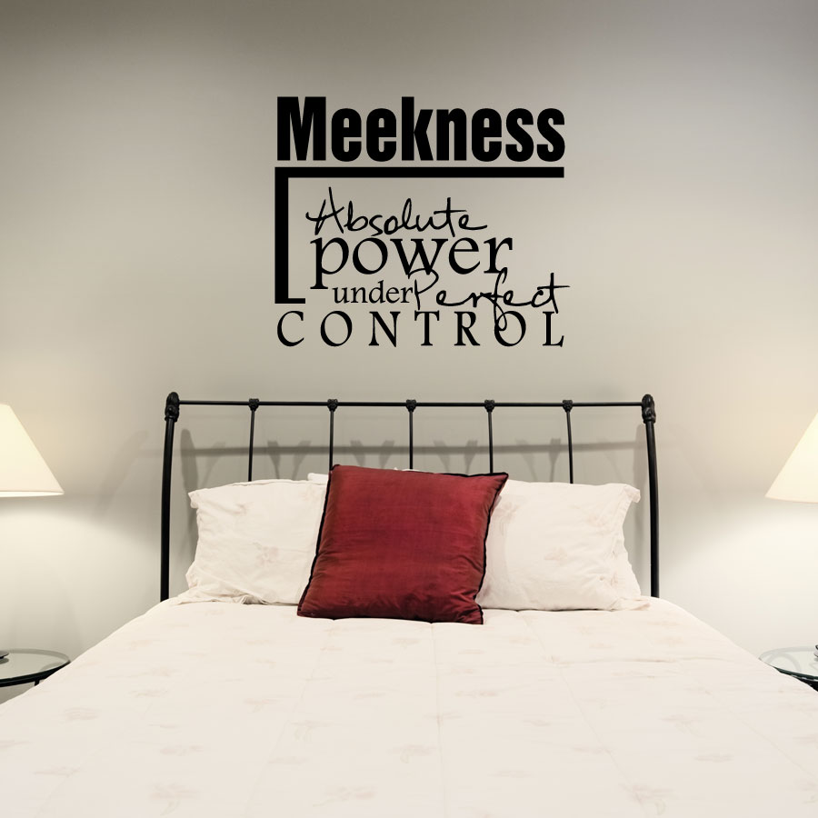 Meekness Absolute Power Under Wall Art Decals