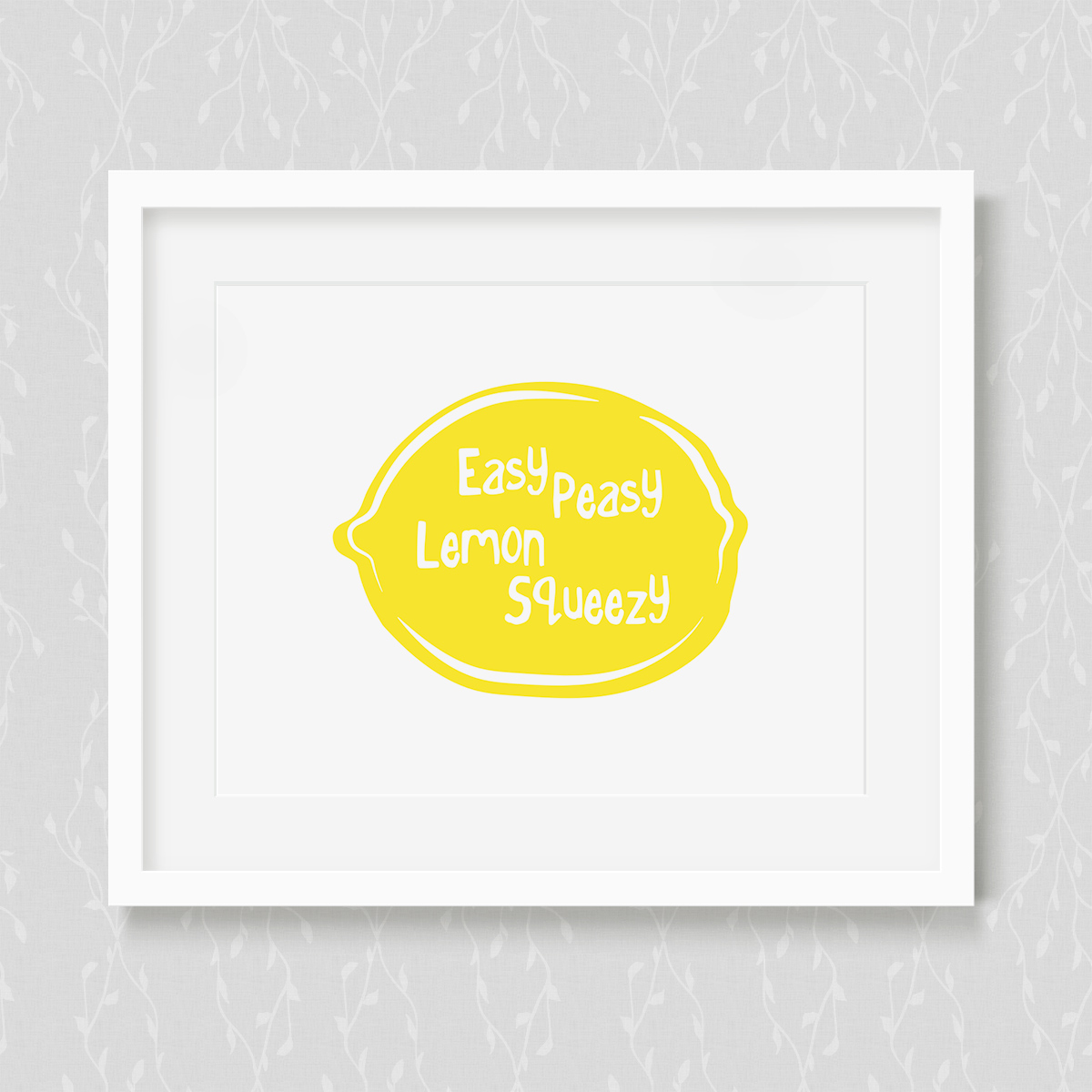 easy-peasy-lemon-squeezy-art-print