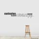 Motivation wall decal quote