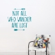 Not All Who Wander Are Lost Teal Wall Decal